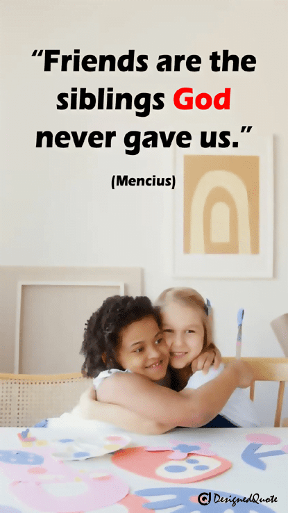 designed quote two girls hugging friends are the