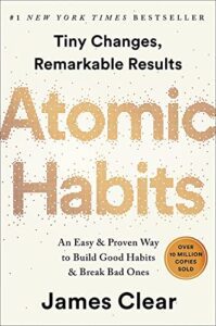 Atomic Habits by James Clear