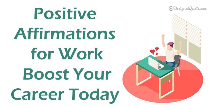 Positive Affirmations for Work