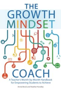 The Growth Mindset Coach by Annie Brock and Heather Hundley