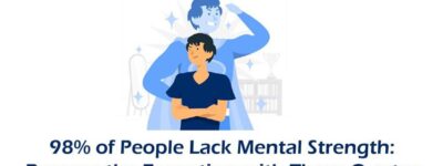 98% of People Lack Mental Strength