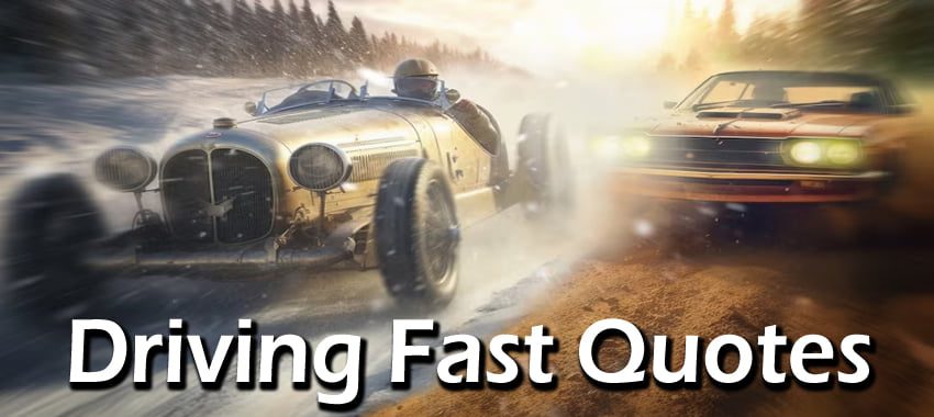 Driving Fast Quotes