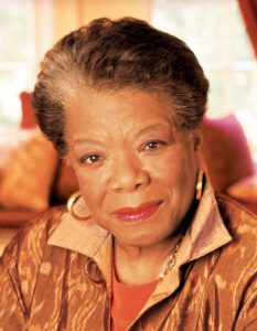 Maya Angelou