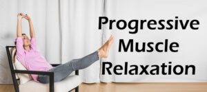 Progressive Muscle Relaxation