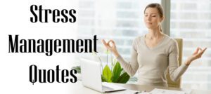 Stress Management Quotes