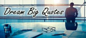 dream big quotes