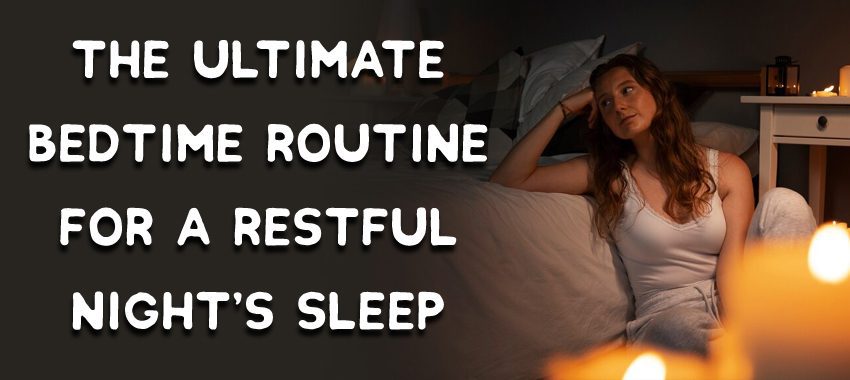 Bedtime Routine for a Restful Night's Sleep